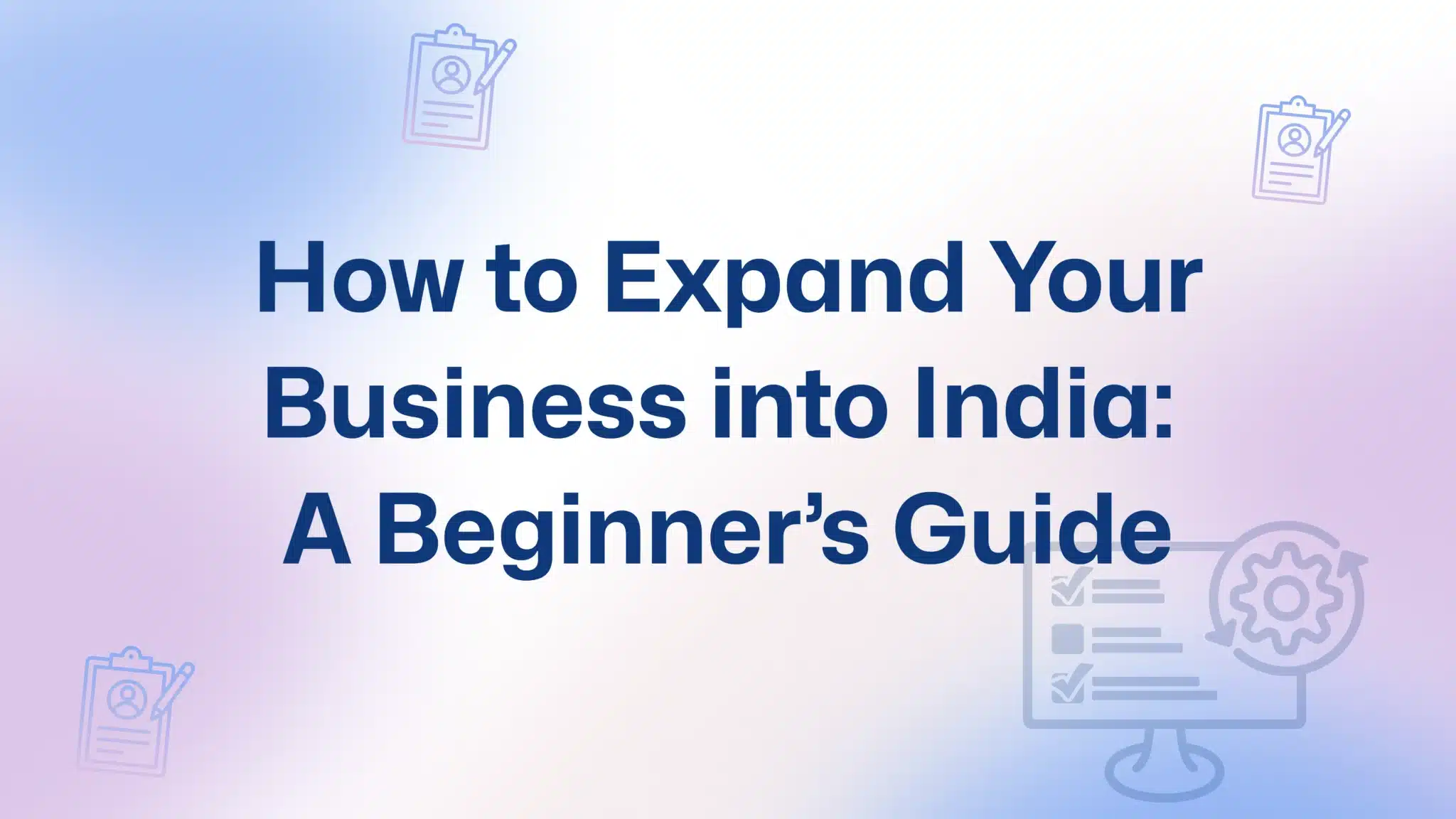 Expand Your Business In India