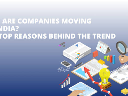 Why Are Companies Moving to India The Top Reasons Behind the Trend