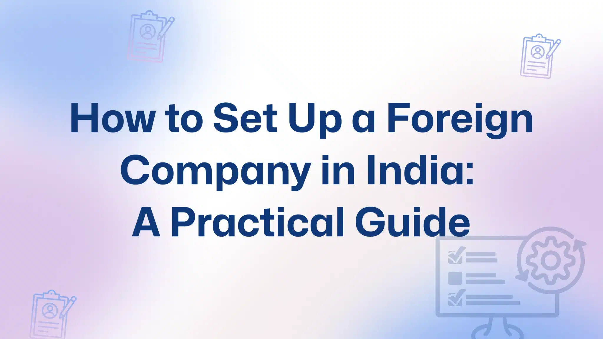 Set Up a Foreign Company