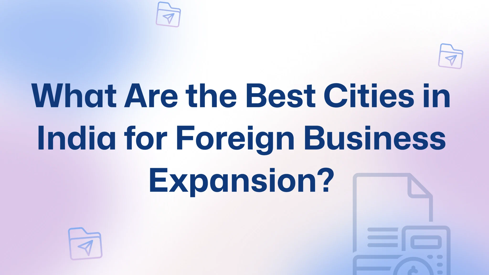 Foreign Business Expansion