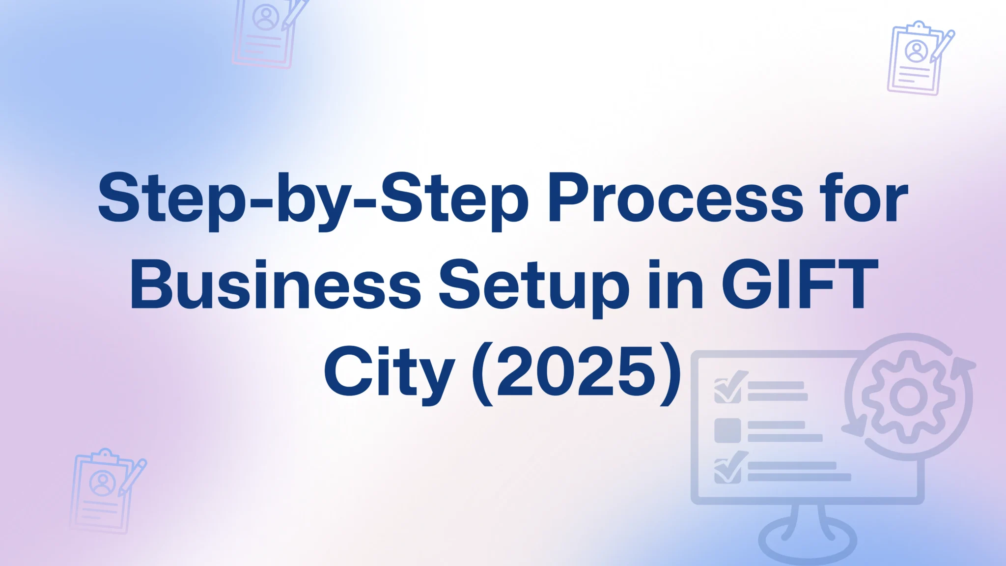Business Setup in GIFT City 2025