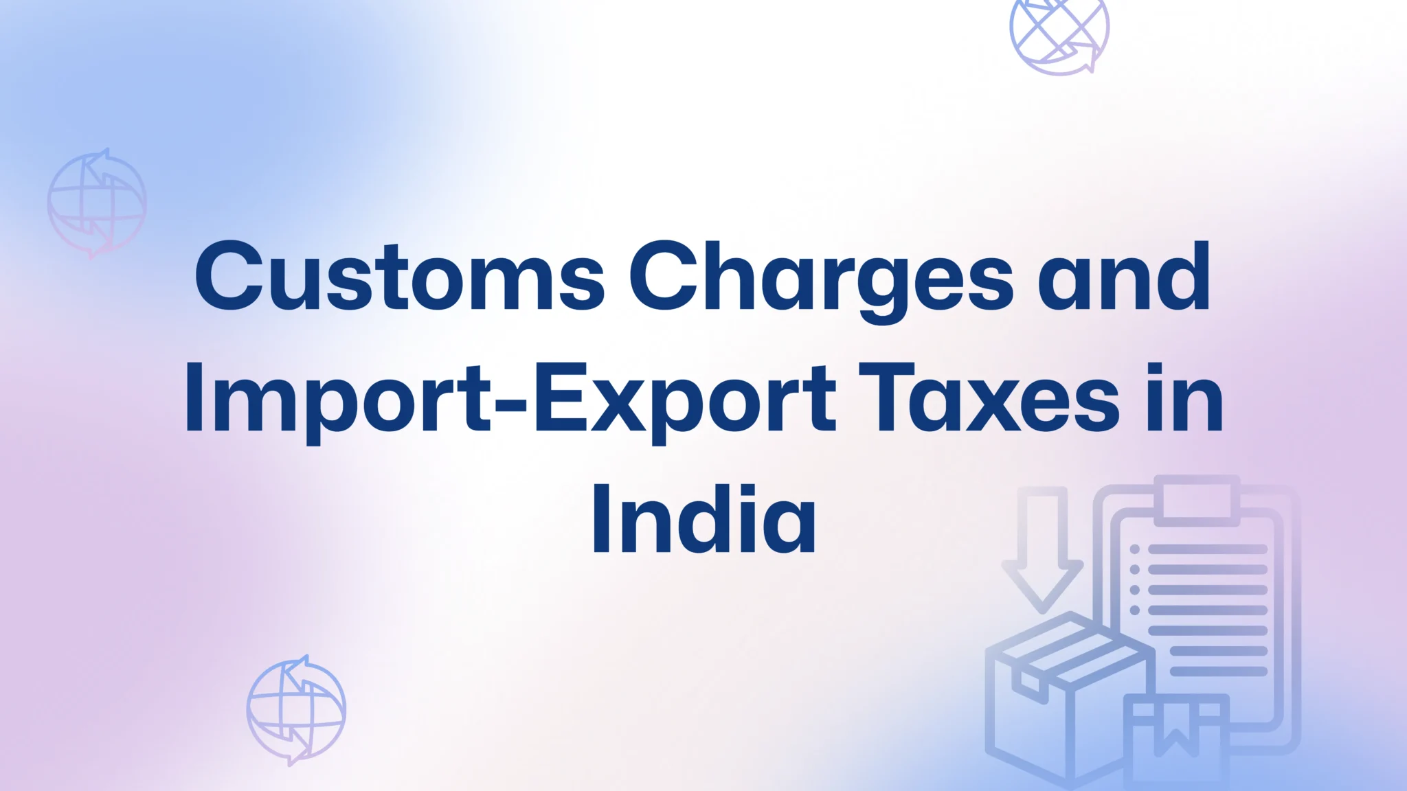 Import-Export Taxes in India