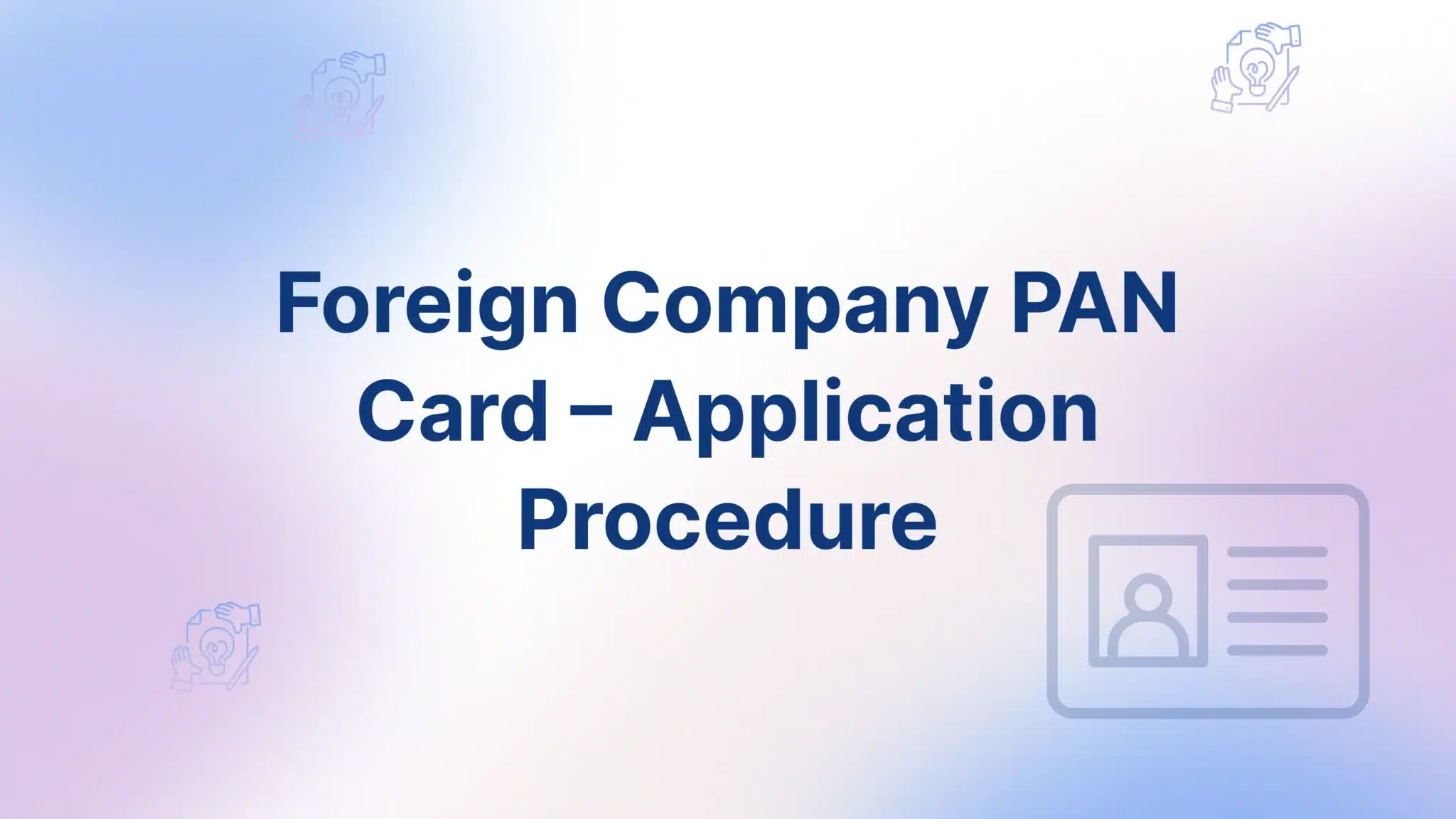 Foreign Company PAN Card - FinGuru India