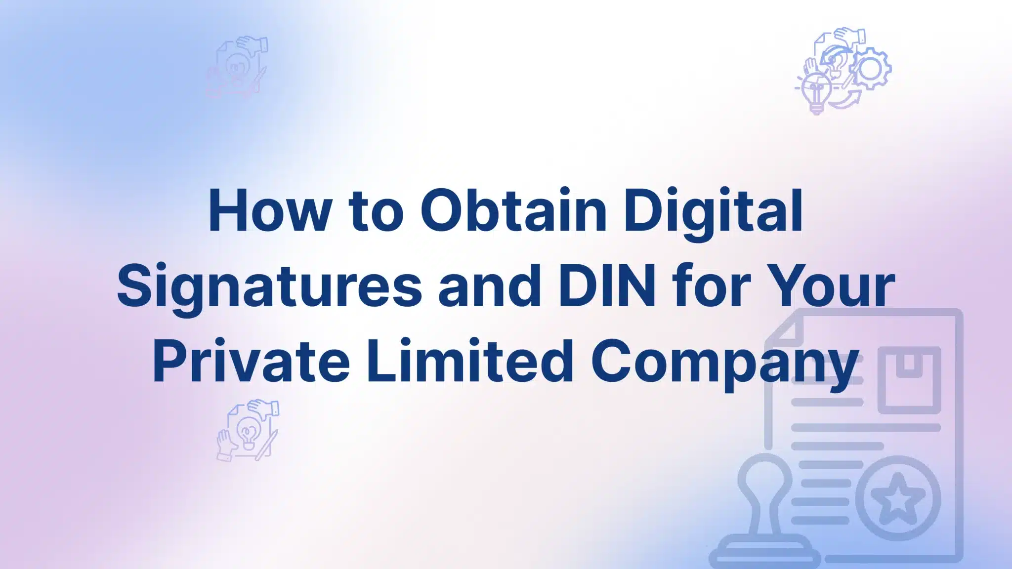 DSC & DIN for Private Limited - FinGuru India