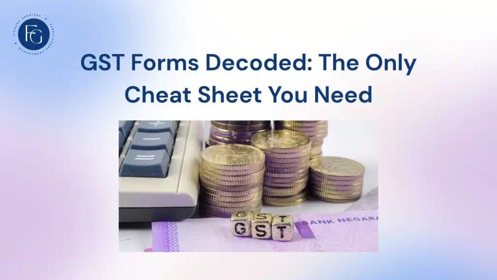 GST Forms Decoded - FinGuru India