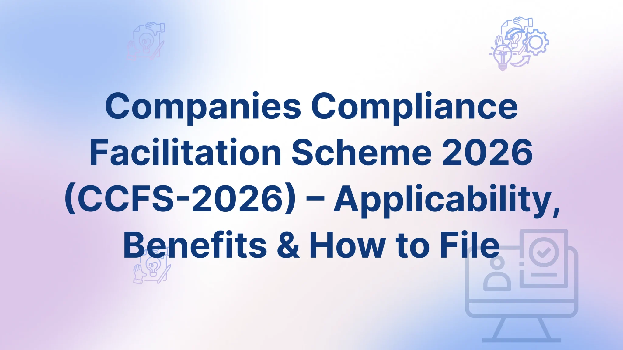 Companies Compliance Facilitation Scheme 2026