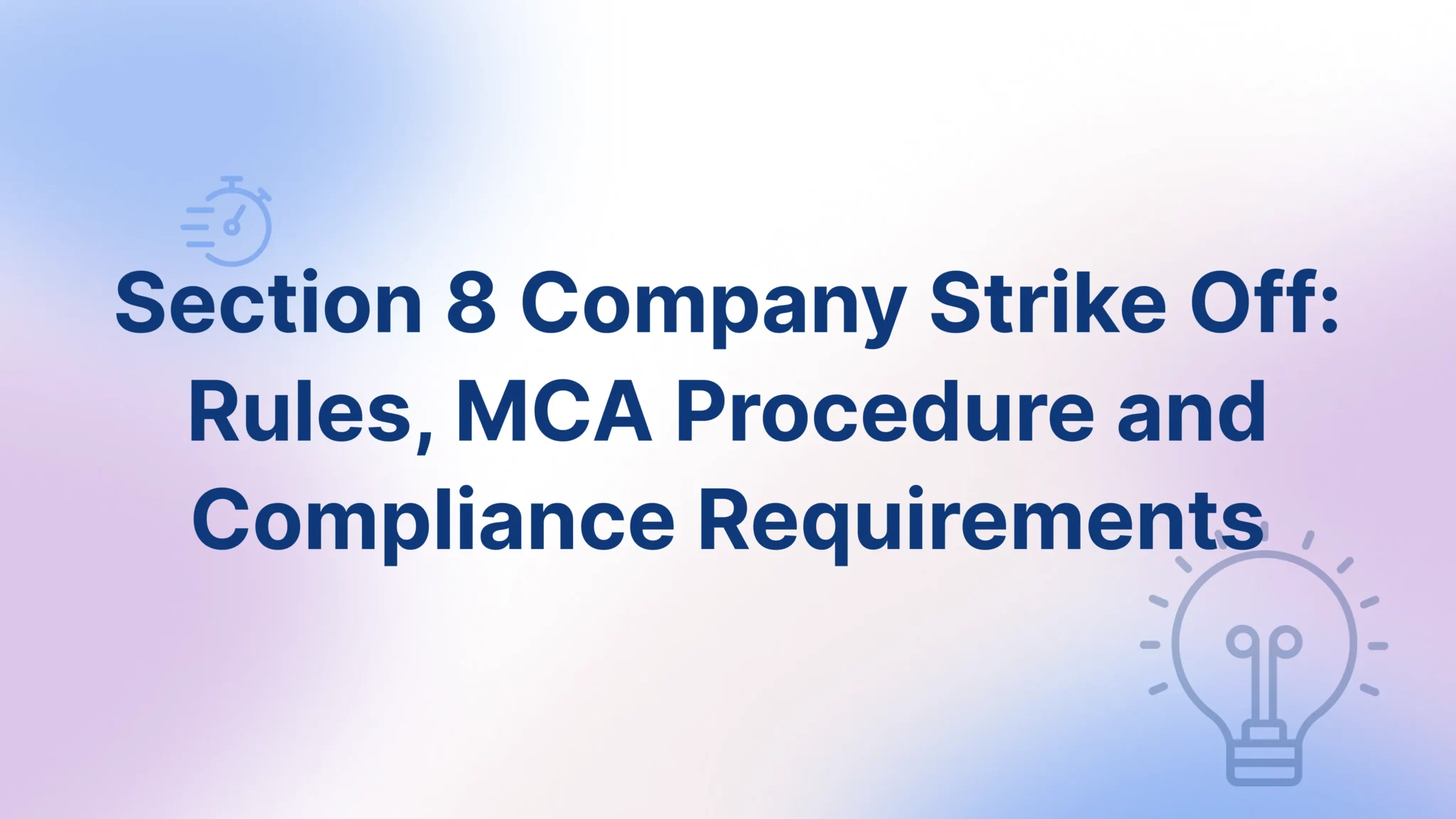 Section 8 Company Strike Off - FinGuru India